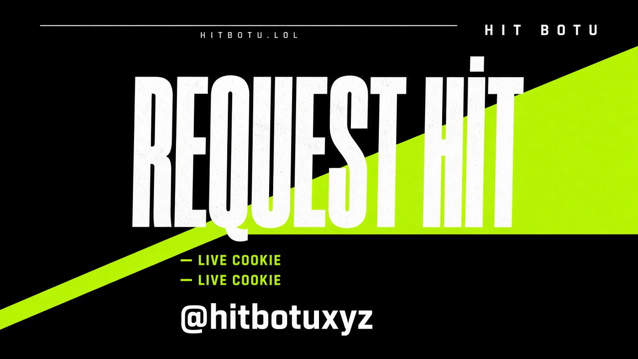 Hit Botu afişi 7 — Telegramdan yaz. SERP senin, live cookie, garantili kafa, hit botu burada, @hitbotuxyz. hitbotu.lol